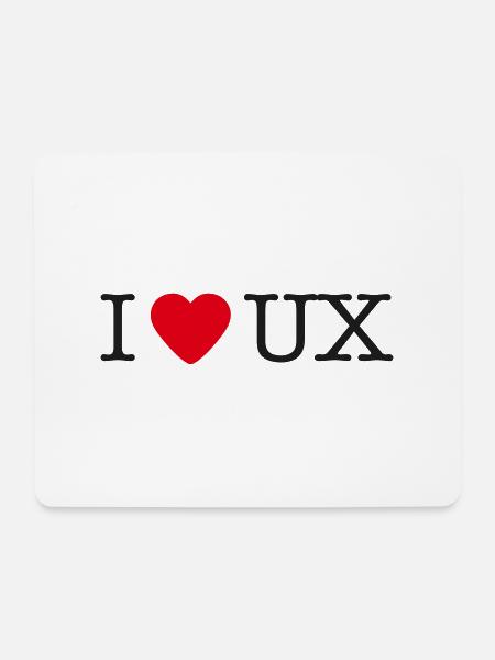 I love UX - Mousepad (Querformat) - Weiß