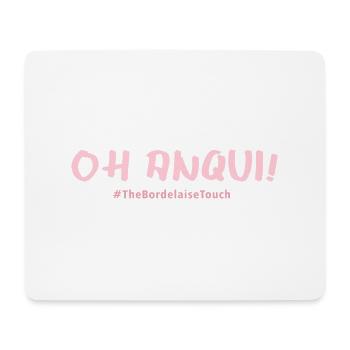 Oh anqui !! - Tapis de souris (format paysage) - blanc - Devant
