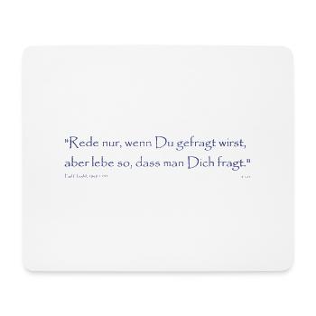 Rede nur wenn du gefragt wirst - Mousepad (Querformat) - Weiß - Vorne