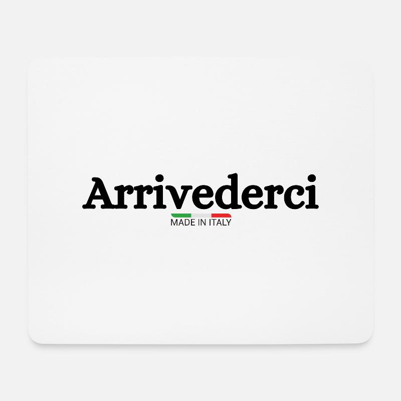 Arrivederci Italia Italien Italian Bella Italia - Mousepad (Querformat) - Weiß