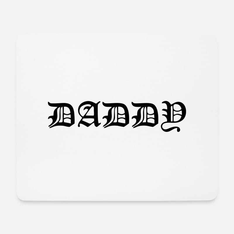 Daddy - Mouse Pad (horizontal) - white