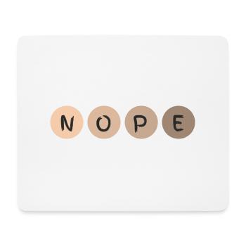 NOPE - Mouse Pad (horizontal) - white - Front