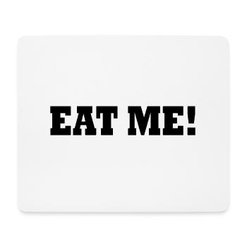 Eat me - Mouse Pad (horizontal) - white - Front