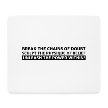 Break the Chains of Doubt | Fitness, Gym - Mouse Pad (horizontal) - white - Front