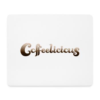 Coffeelicious - Mouse Pad (horizontal) - white - Front