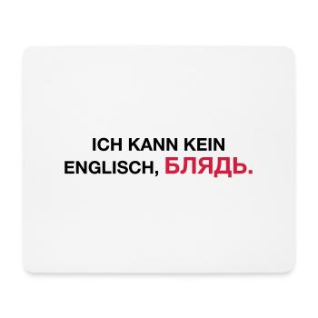 Ich kann kein englisch bljat Spruch - Geschenkidee - Mousepad (Querformat) - Weiß - Vorne