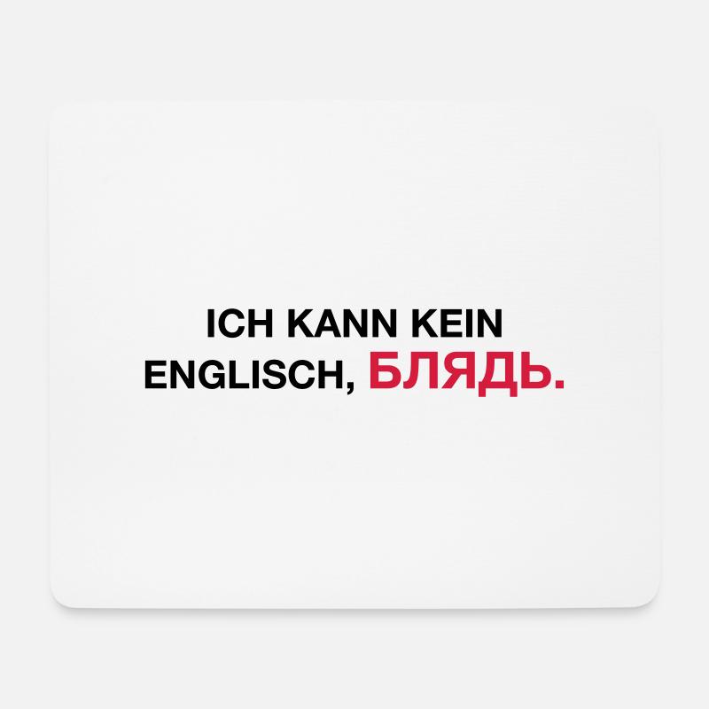 Ich kann kein englisch bljat Spruch - Geschenkidee - Mousepad (Querformat) - Weiß