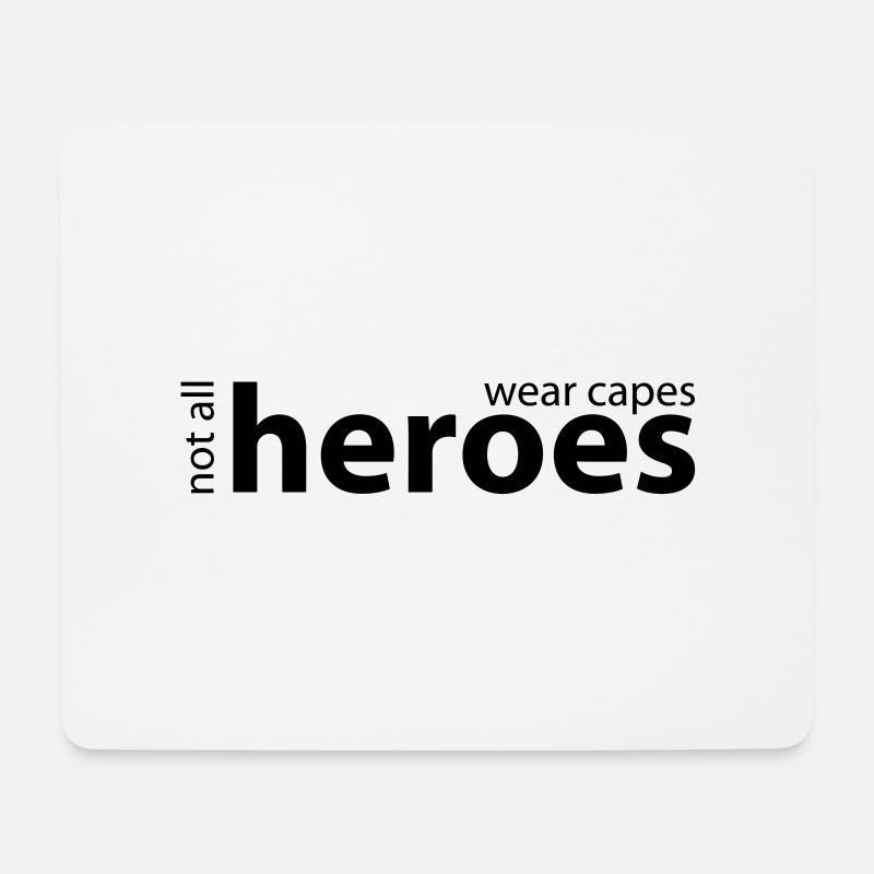 Not all Heroes wear capes // Farbe anpassbar - Mousepad (Querformat) - Weiß