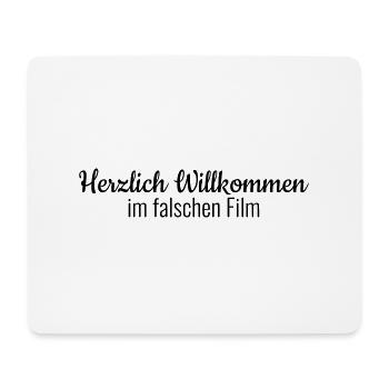 Herzlich Willkommen im falschen Film - Mousepad (Querformat) - Weiß - Vorne