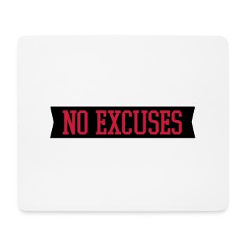 no_excuses_2_f2 - Mouse Pad (horizontal) - white - Front