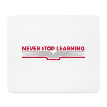 never stop learning Zitat - Mousepad (Querformat) - Weiß - Vorne