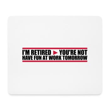 have fun at work - Mouse Pad (horizontal) - white - Front