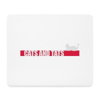 cats and tats Zitat - Mousepad (Querformat) - Weiß - Vorne