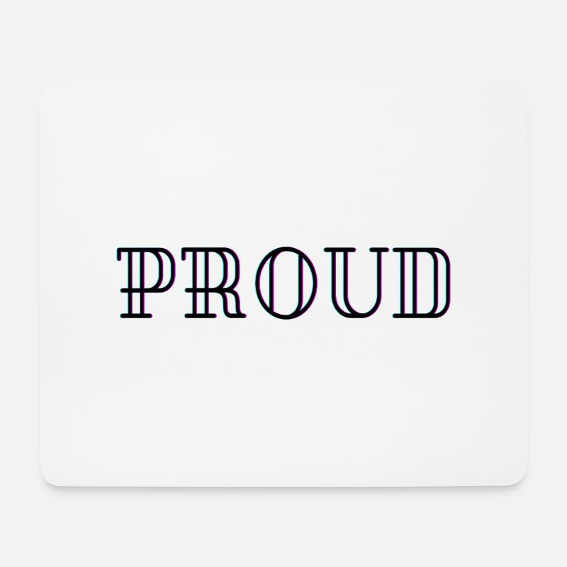 PROUD - Mousepad (Querformat) - Weiß