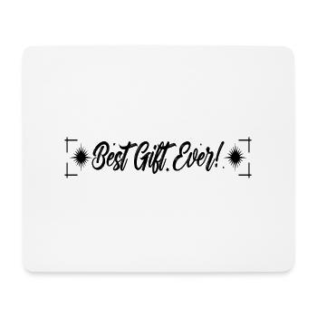 Best Gift ever - Mousepad (Querformat) - Weiß - Vorne