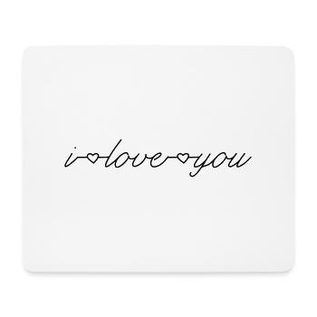 i love you - Mouse Pad (horizontal) - white - Front