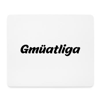 Gmüatliga (österreichischer Dialekt) - Mousepad (Querformat) - Weiß - Vorne