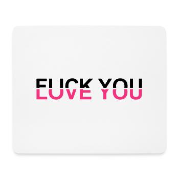 Fuck You - Love You - Mouse Pad (horizontal) - white - Front