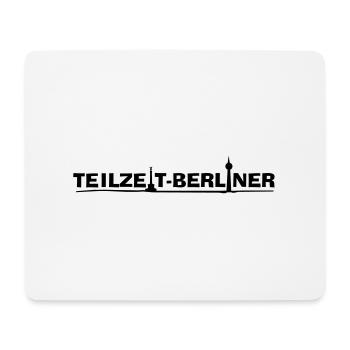 Teilzeit-Berliner - Mousepad (Querformat) - Weiß - Vorne