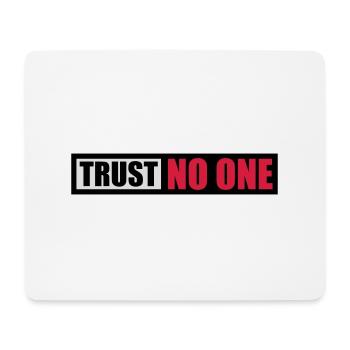 trust no one Zitat - Mousepad (Querformat) - Weiß - Vorne