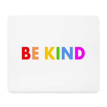 Be kind - Tapis de souris (format paysage) - blanc - Devant