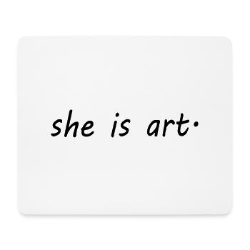 She is art - Mousepad (Querformat) - Weiß - Vorne