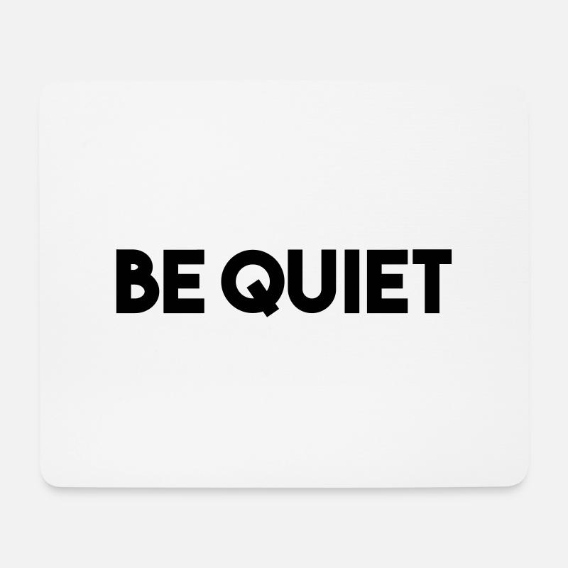 SEI STILL - Mousepad (Querformat) - Weiß