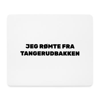 Ich bin vom Tangerud Hill geflohen - Mousepad (Querformat) - Weiß - Vorne