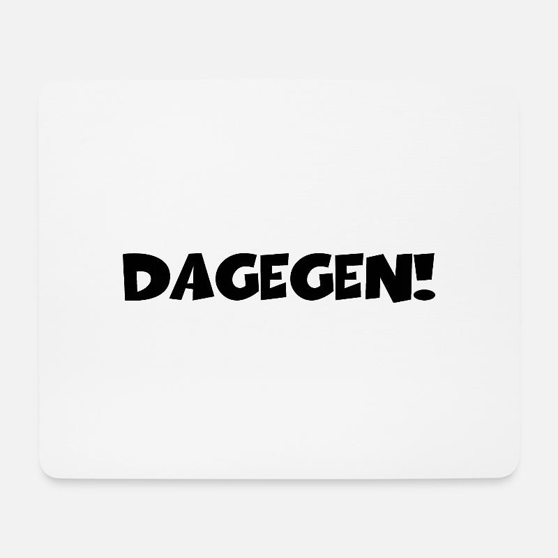 Dagegen - Mousepad (Querformat) - Weiß