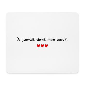 À jamais dans mon coeur - idée cadeau couple - Tapis de souris (format paysage) - blanc - Devant