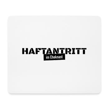 Haftantritt Ehe Junggesellenabschied Geschenk - Mousepad (Querformat) - Weiß - Vorne