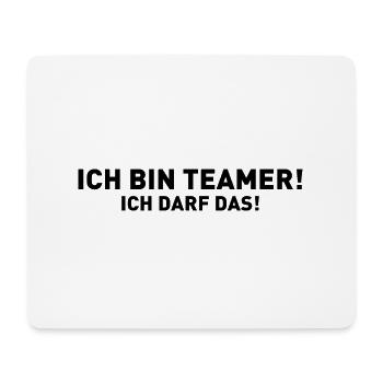 Ich bin Teamer! - Ich darf das! - Mousepad (Querformat) - Weiß - Vorne