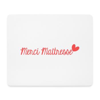 MERCI. MERCI MAÎTRESSE. CADEAU MAÎTRESSE. VACANCES - Tapis de souris (format paysage) - blanc - Devant