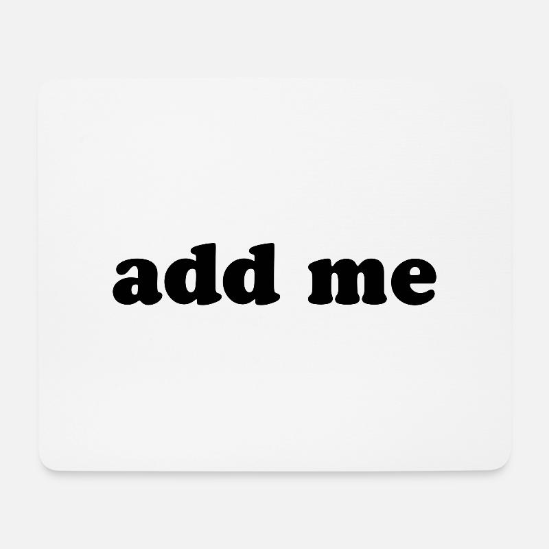 add me - Mousepad (Querformat) - Weiß