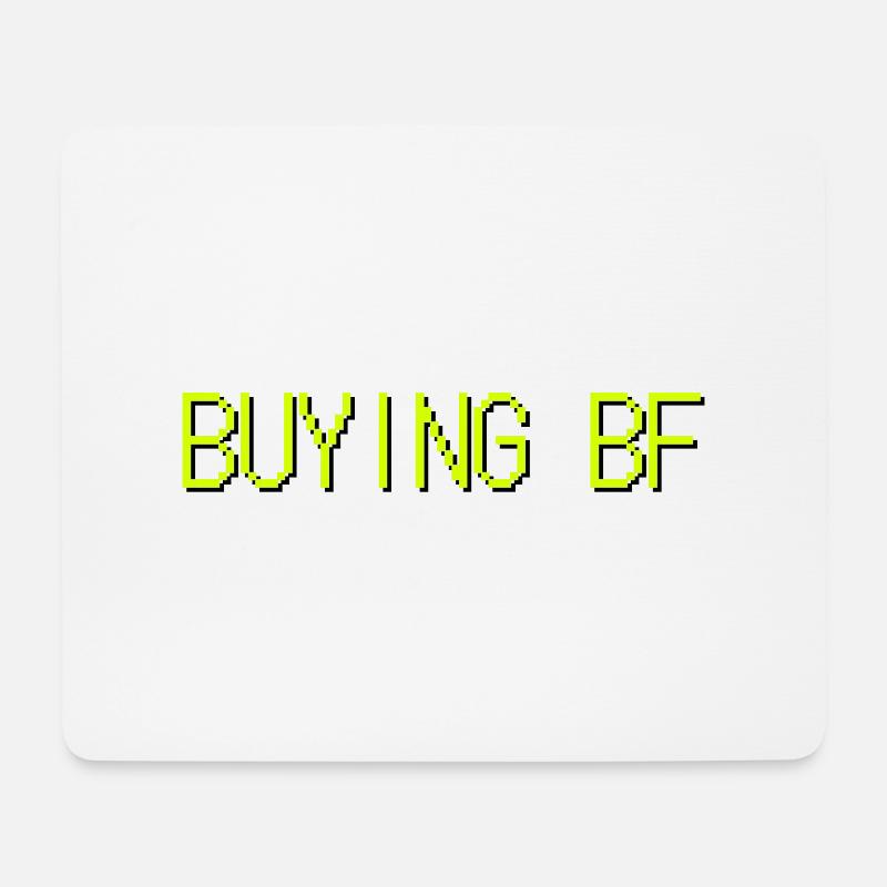 buying bf - Mouse Pad (horizontal) - white