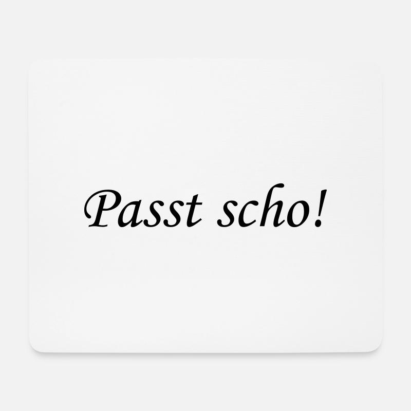Passt scho! - Mousepad (Querformat) - Weiß