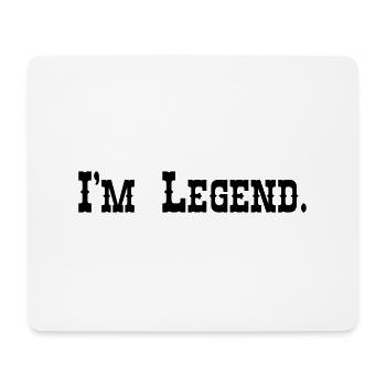 I'm Legend. - Mousepad (Querformat) - Weiß - Vorne