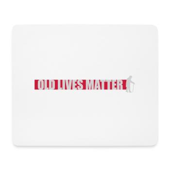 old lives matter quote - Mouse Pad (horizontal) - white - Front
