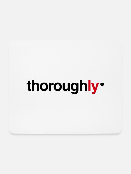 Thoroughly // Love you (LY)... - Mouse Pad (horizontal) - white