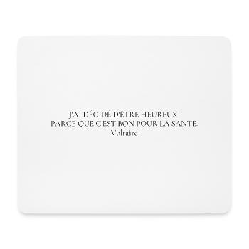 Citation "J'ai décidé d'être heureux..." - Tapis de souris (format paysage) - blanc - Devant