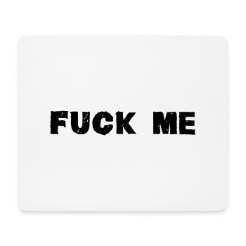 Fuck Me - Mousepad (Querformat) - Weiß - Vorne