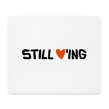 Still Loving - Mousepad (Querformat) - Weiß - Vorne