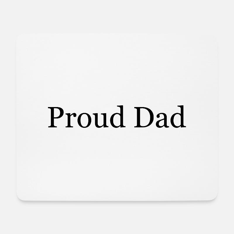 Proud Dad - Mouse Pad (horizontal) - white