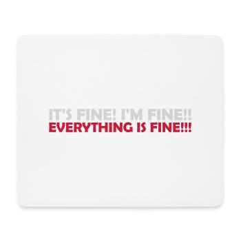 everything is fine Zitat - Mousepad (Querformat) - Weiß - Vorne