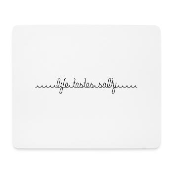 life tastes salty - Mousepad (Querformat) - Weiß - Vorne