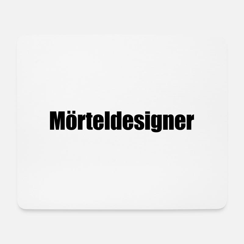 Sprüche T-Shirts – Mörteldesigner | Sprücheshirts - Mousepad (Querformat) - Weiß