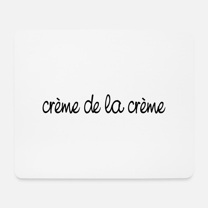 Crème de la crème - Mouse Pad (horizontal) - white