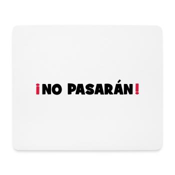 No Pasaran - They shall not pass! - Mouse Pad (horizontal) - white - Front