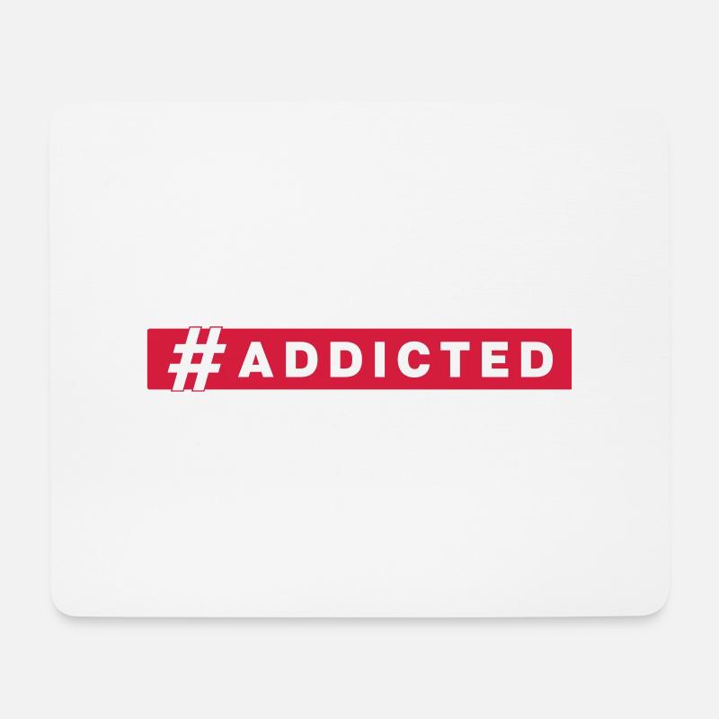 #addicted - Mousepad (Querformat) - Weiß