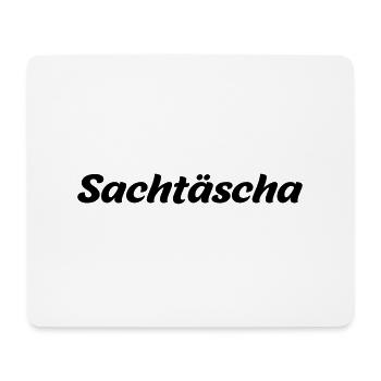 Sachtäscha - österreichischer Dialekt - Mousepad (Querformat) - Weiß - Vorne